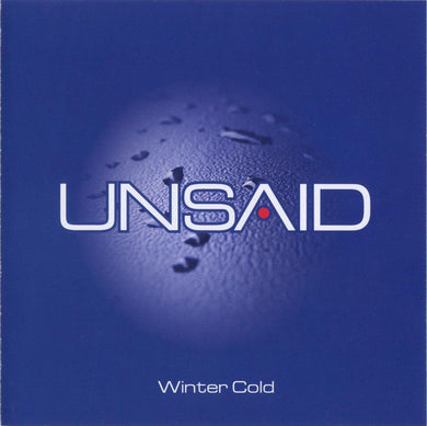 Unsaid - Winter Cold