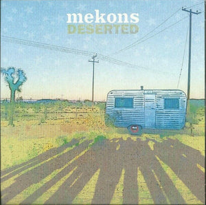 Mekons - Deserted