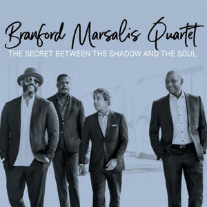 Branford Marsalis Quartet - Secret Between The Shadow And The Soul
