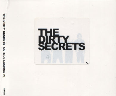 The Dirty Secrets - Outside Looking In