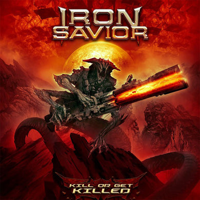 Iron Savior - Kill Or Get Killed