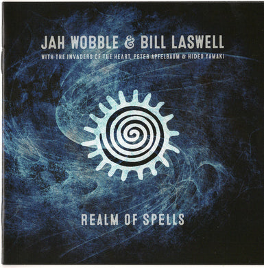 Jah Wobble / Bill Laswell - Realm Of Spells