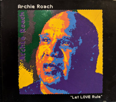 Archie Roach - Let Love Rule