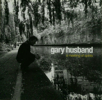 Gary​ ​Husband - A​ ​Meeting​ ​Of​ ​Spirits