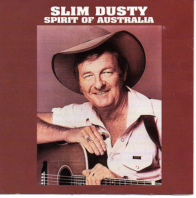 Slim Dusty - Spirit Of Australia