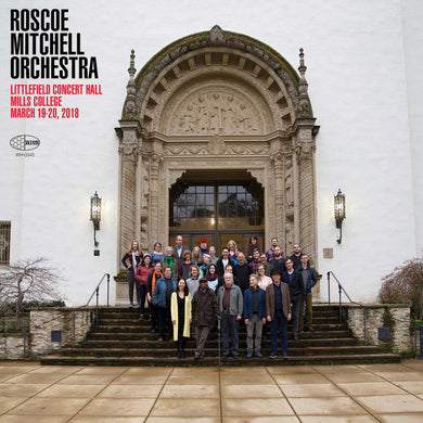 Roscoe Mitchell Orchestra - Littlefield Concert Hall Mills College