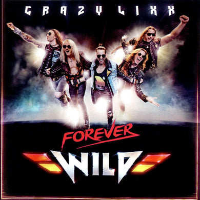 Crazy Lixx - Forever Wild