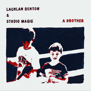 Lachlan Denton, Studio Magic - A Brother