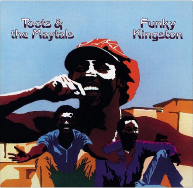 Toots And The Maytals - Funky Kingston