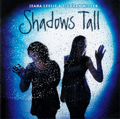 Jeana Leslie / Siobhan Miller - Shadows Tall