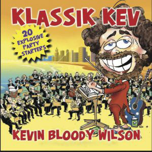 Kevin Bloody Wilson - Klassik Kev