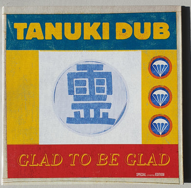 Tanuki Dub - Glad To Be Glad