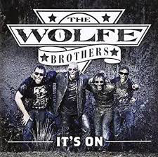 The Wolfe Brothers - It's On