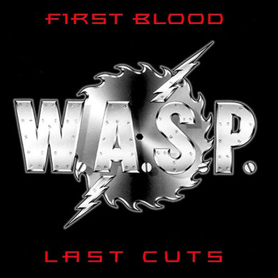 Wasp - First Blood, Last Cuts