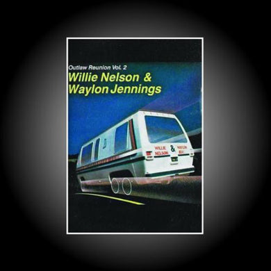Willie Nelson / Waylon Jennings - Outlaw Reunion Vol. 2
