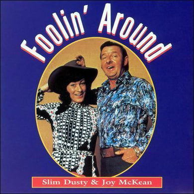 Slim Dusty / Joy McKean - Foolin' Around