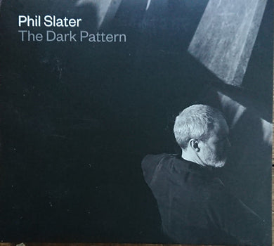 Phil Slater - The Dark Pattern