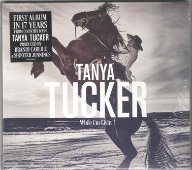 Tanya Tucker - While I'm Livin'
