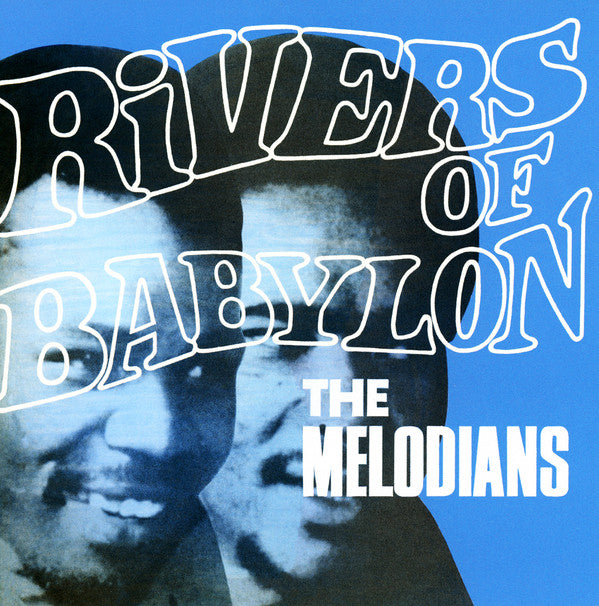 The Melodians - Rivers Of Babylon