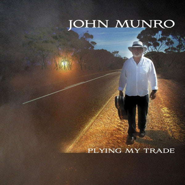 John Munro - Plying My Trade