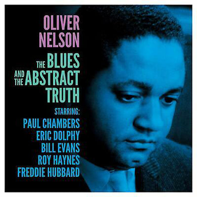 Oliver Nelson - The Blues And The Abstract Truth