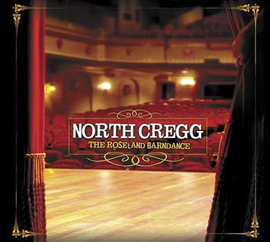 North Cregg - The Roseland Barndance