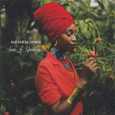 Jazzmeia Horn - Love And Liberation