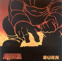 Juggernaut - Burn