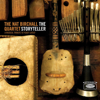 Nat Birchall - The Storyteller - A Musical Tribute To Yusef Lateef
