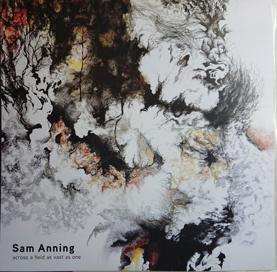Sam Anning - Across A Field As Vast As One
