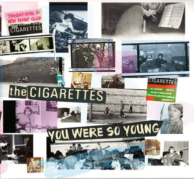 The Cigarettes - You Were So Young