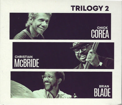 Chick Corea / Christian McBride / Brian Blade - Trilogy 2