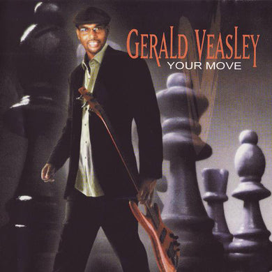 Gerald Veasley - Your Move