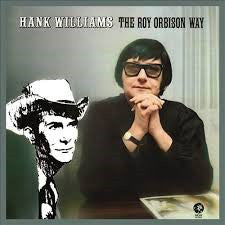 Roy Orbison - Hank Williams The Roy Orbison Way