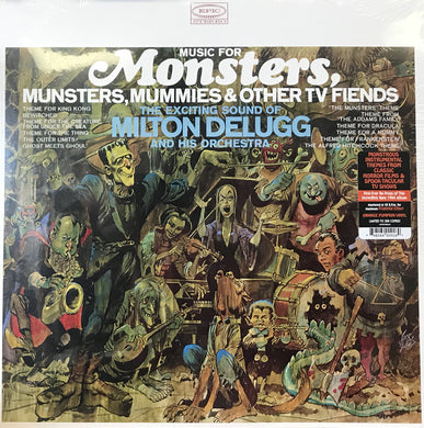 Milton Delugg And His Orchestra - Music For Monsters, Munsters, Mummies & Other TV Fiends