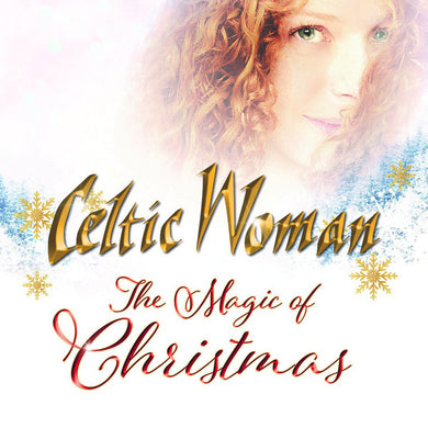 Celtic Woman - The Magic Of Christmas