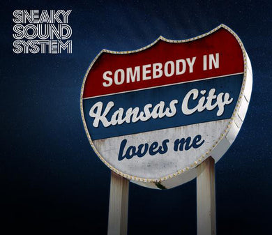 Sneaky Sound System - Kansas City