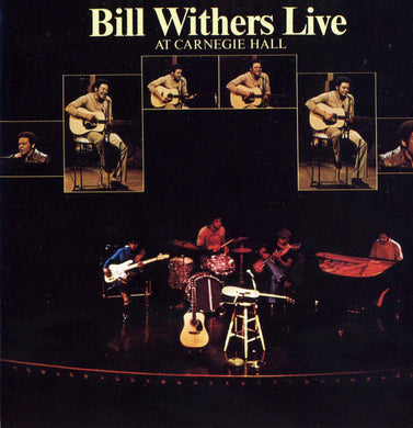 Bill Withers - Live At Carnegie Hall