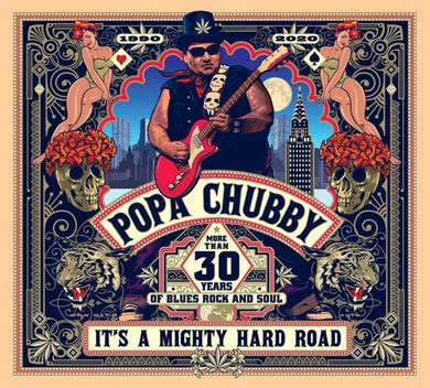 Popa Chubby - It’s A Mighty Hard Road