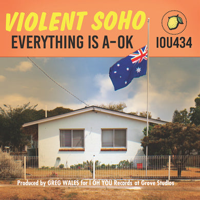 Violent Soho - Everything Is A-OK