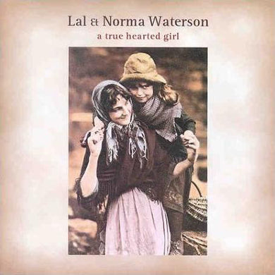 Lal & Norma - A True Hearted Girl