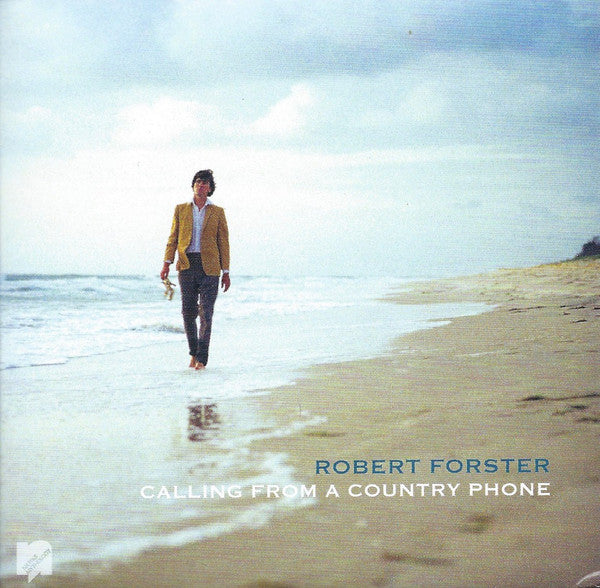 Robert Forster - Calling From A Country Phone