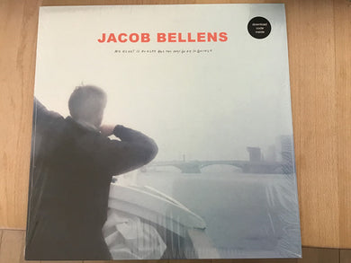 Jacob Bellens - My Heart Is Hungry And The Days Go By So Quickly