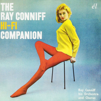 Ray Conniff - His Orchestra And Chorus - The Ray Conniff Hi-Fi Companion