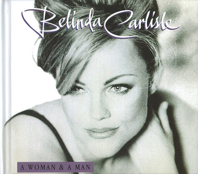 Belinda Carlisle - A Woman And A Man