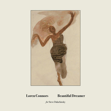 Loren Connors - Beautiful Dreamer