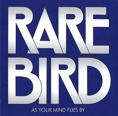 Rare Bird - As Your Mind Flies