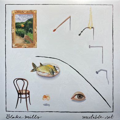 Blake Mills - Mutable Set