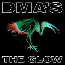 Dma's - The Glow