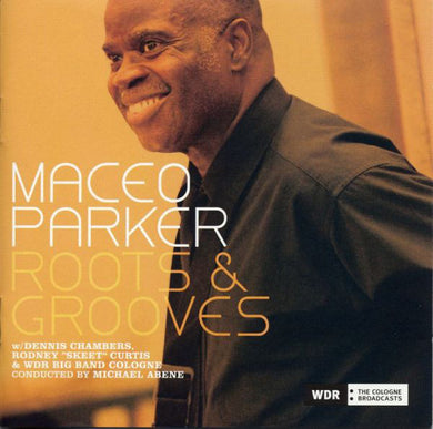 Maceo Parker - Roots & Grooves
